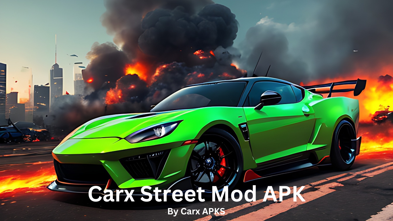 Carx Street Mod APK APP
