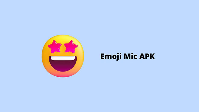 Emoji Mic APK