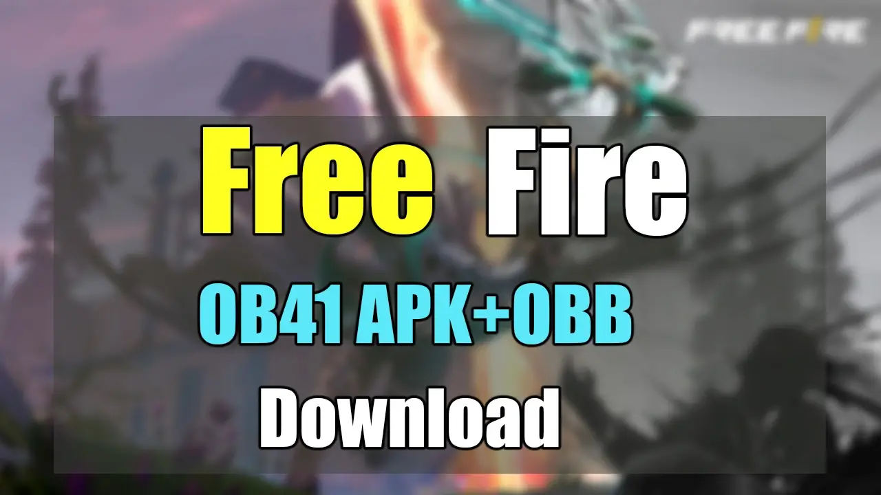 Free Fire OB41 Download APK 2024