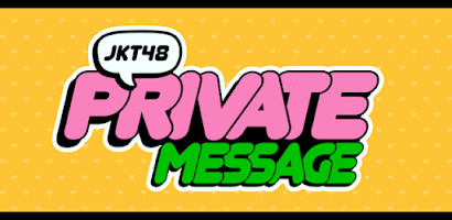 Jkt48 Private Message APK
