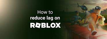 Roblox Fix Lag App